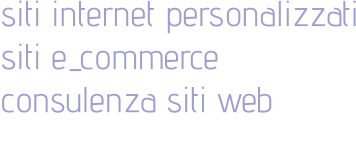 siti internet personalizzati siti e_commerce consulenza siti web