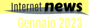 Gennaio 2023 news Internet