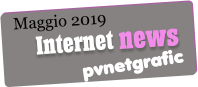 Maggio 2019 pvnetgrafic Internet news