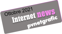 Ottobre 2021 pvnetgrafic Internet news