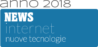 NEWS internet nuove tecnologie  anno 2018